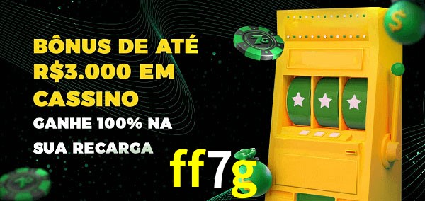 ff7g melhor bônus de depósito